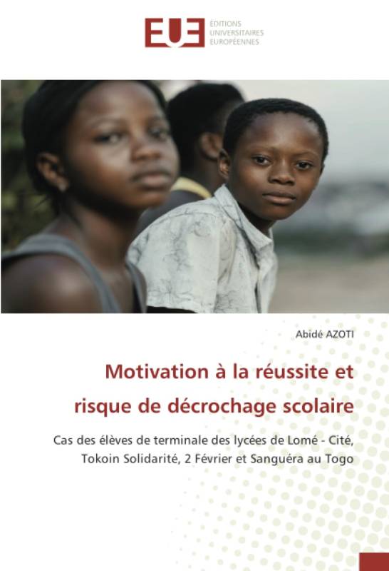 Motivation à la réussite et risque de décrochage scolaire