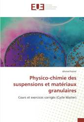 Physico-chimie des suspensions et matériaux granulaires