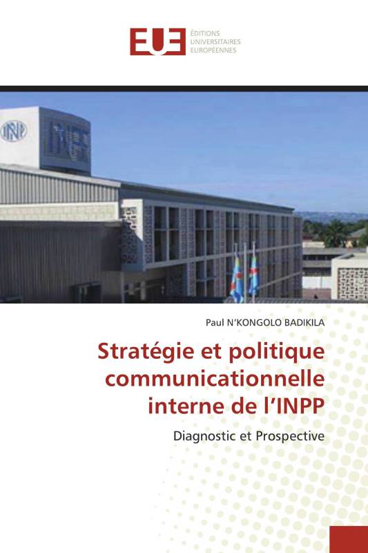 Stratégie et politique communicationnelle interne de l’INPP