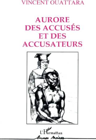 Aurore des accusés et des accusateurs