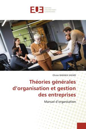 Théories générales d’organisation et gestion des entreprises