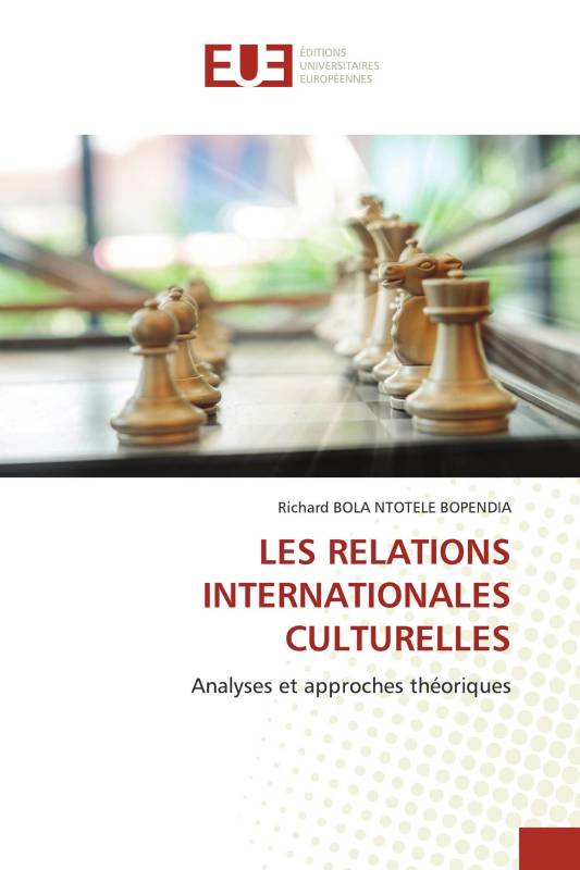 LES RELATIONS INTERNATIONALES CULTURELLES