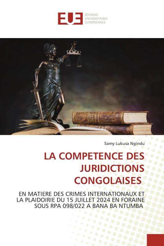 LA COMPETENCE DES JURIDICTIONS CONGOLAISES