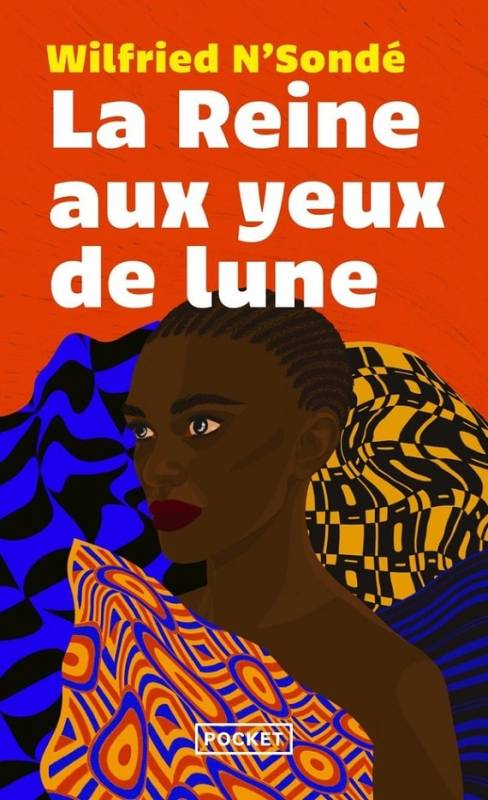 La reine aux yeux de lune Wilfried N'Sondé petit format