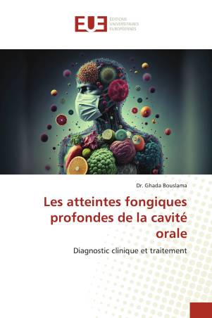 Les atteintes fongiques profondes de la cavité orale