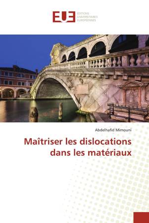 Maîtriser les dislocations dans les matériaux