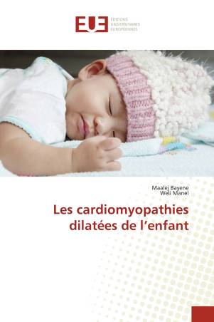 Les cardiomyopathies dilatées de l’enfant