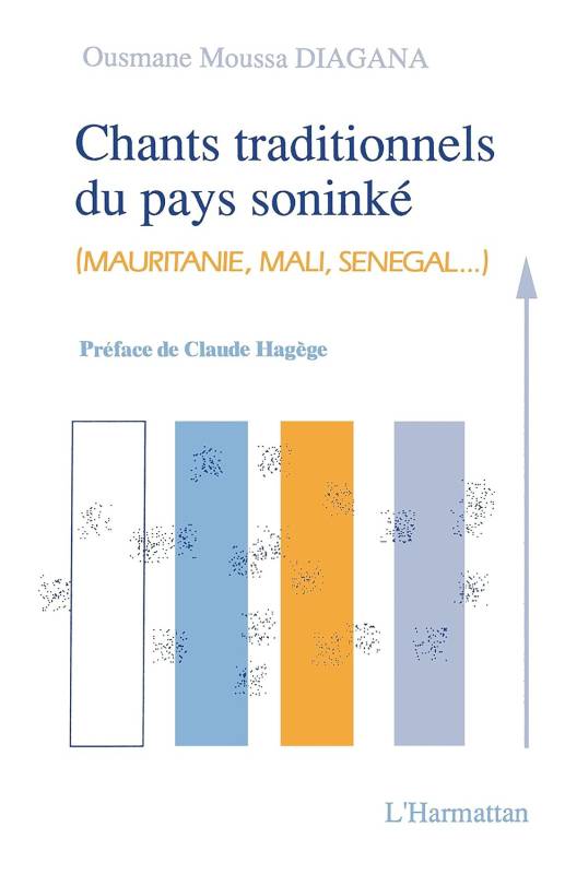 Chants traditionnels du pays soninké (Mauritanie, Mali, Sénégal...)