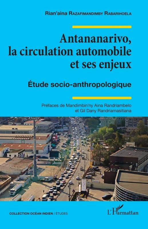 Antananarivo, la circulation automobile et ses enjeux