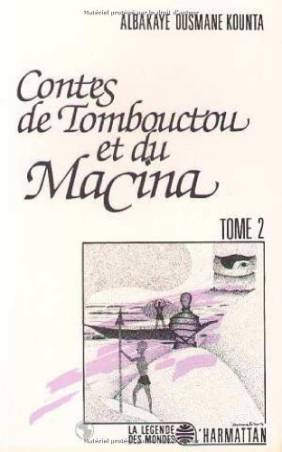 Contes de Tombouctou et de Macina. Tome 2