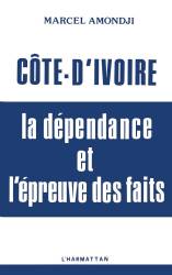 Côte-d'Ivoire. La dépendance et l'épreuve des faits