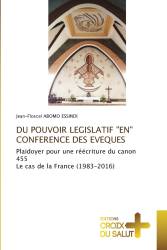 DU POUVOIR LEGISLATIF "EN" CONFERENCE DES EVEQUES