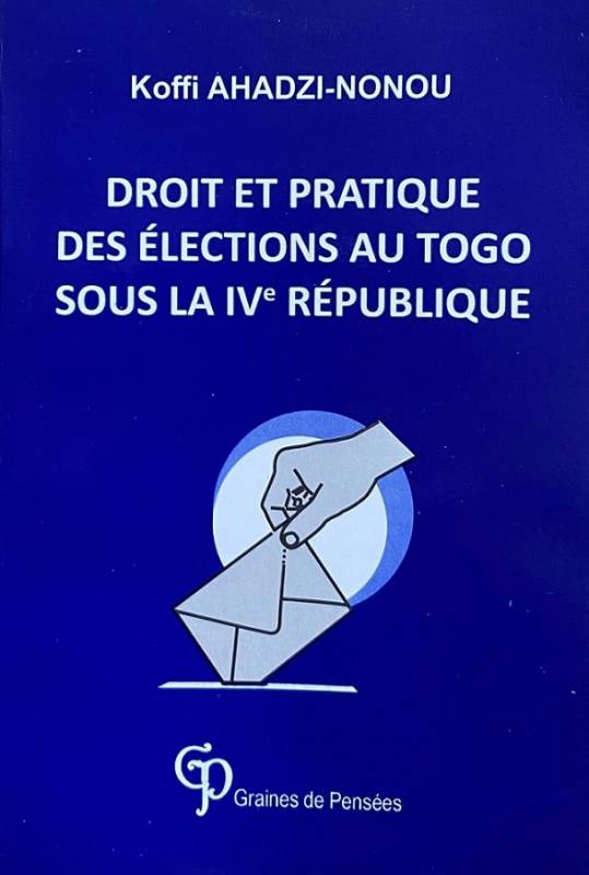 Droit et pratique des élections au Togo sous la IVᵉ République