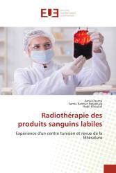 Radiothérapie des produits sanguins labiles