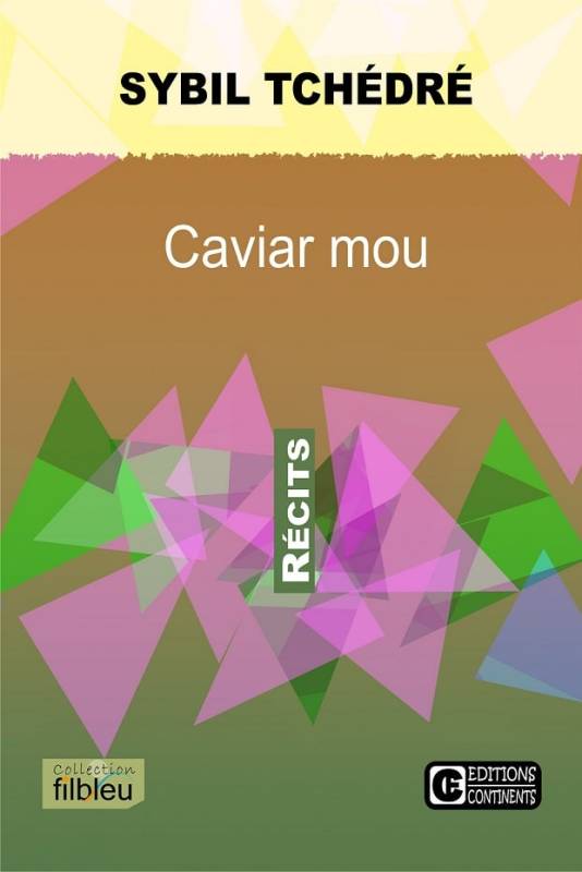 Caviar mou Sybil Tchédré