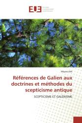 Références de Galien aux doctrines et méthodes du scepticisme antique