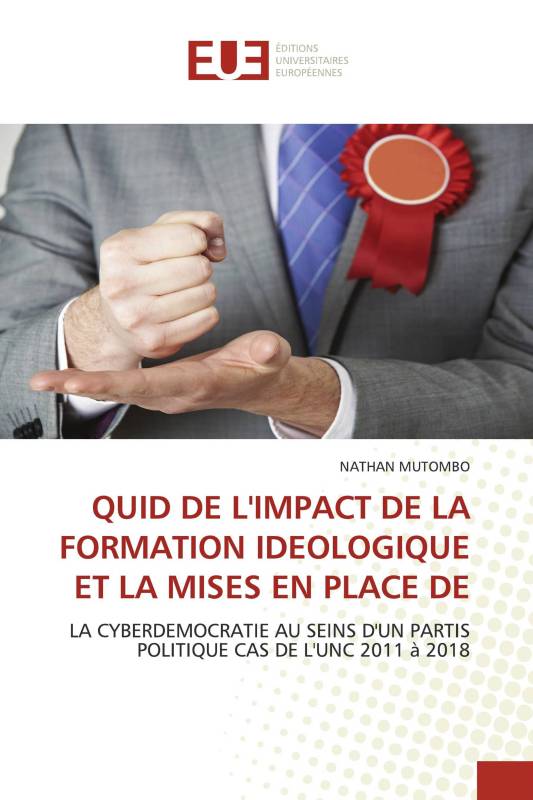 QUID DE L'IMPACT DE LA FORMATION IDEOLOGIQUE ET LA MISES EN PLACE DE