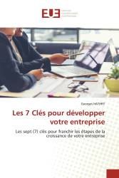 Les 7 Clés pour développer votre entreprise