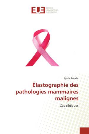 Élastographie des pathologies mammaires malignes