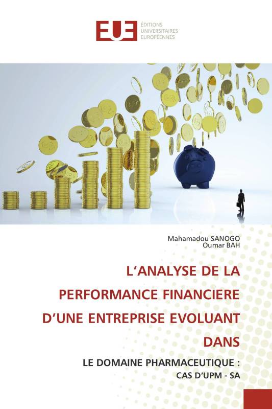 L’ANALYSE DE LA PERFORMANCE FINANCIERE D’UNE ENTREPRISE EVOLUANT DANS