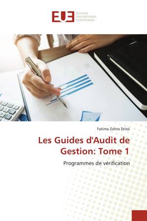 Les Guides d&#039;Audit de Gestion: Tome 1