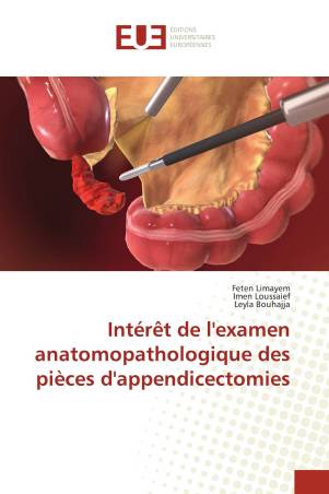 Intérêt de l&#039;examen anatomopathologique des pièces d&#039;appendicectomies