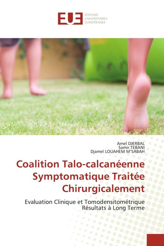 Coalition Talo-calcanéenne Symptomatique Traitée Chirurgicalement