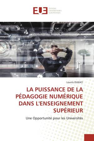 LA PUISSANCE DE LA PÉDAGOGIE NUMÉRIQUE DANS L&#039;ENSEIGNEMENT SUPÉRIEUR