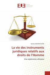 La vie des instruments juridiques relatifs aux droits de l’Homme