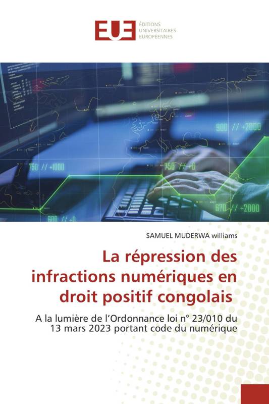 La répression des infractions numériques en droit positif congolais