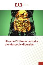 Rôle de l’infirmier en salle d’endoscopie digestive