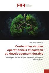 Contenir les risques opérationnels et parvenir au développement durable