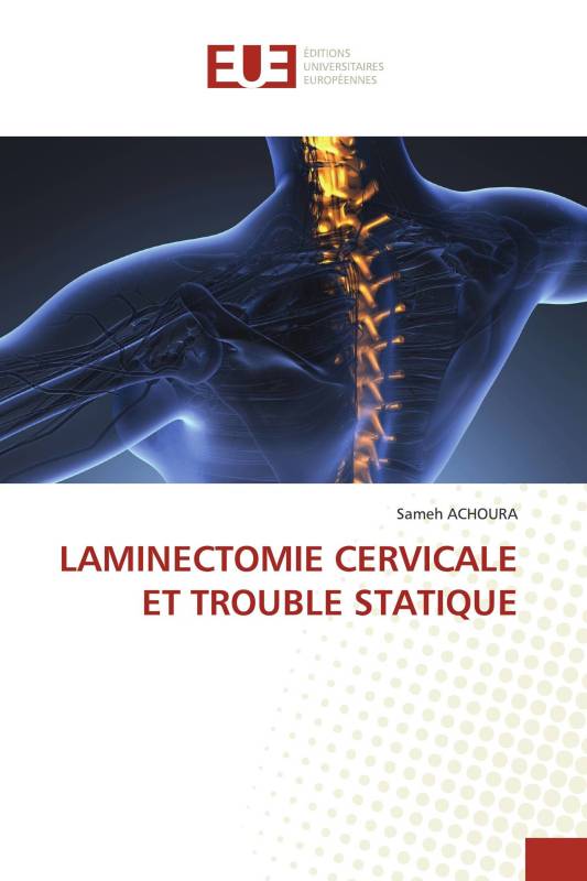 LAMINECTOMIE CERVICALE ET TROUBLE STATIQUE