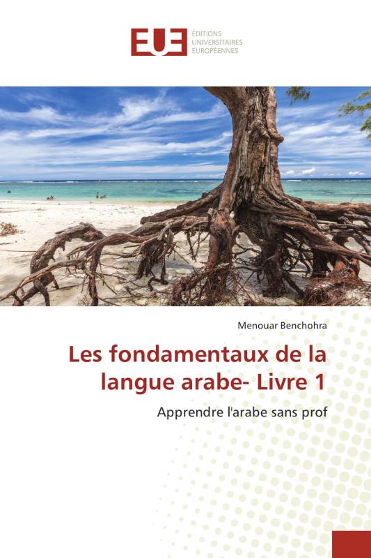 Les fondamentaux de la langue arabe- Livre 1