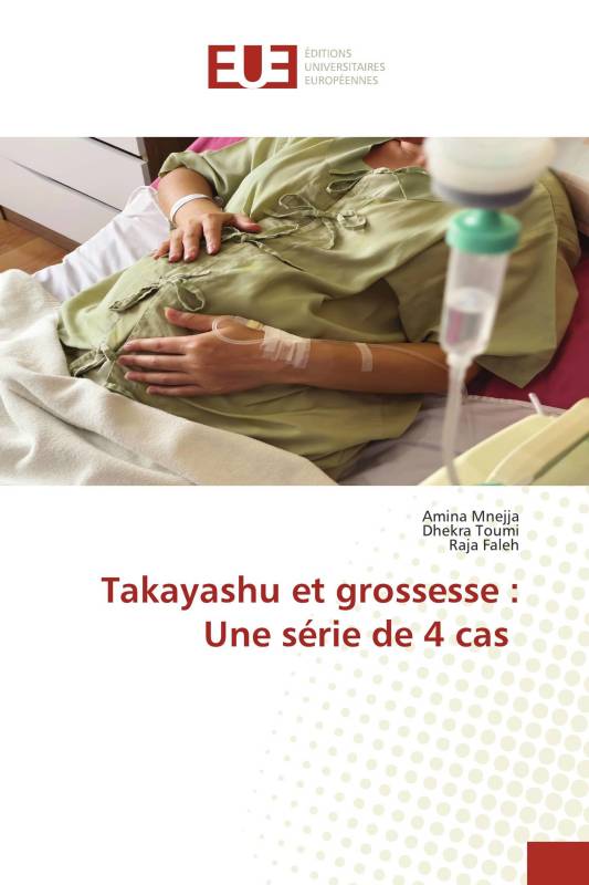 Takayashu et grossesse : Une série de 4 cas