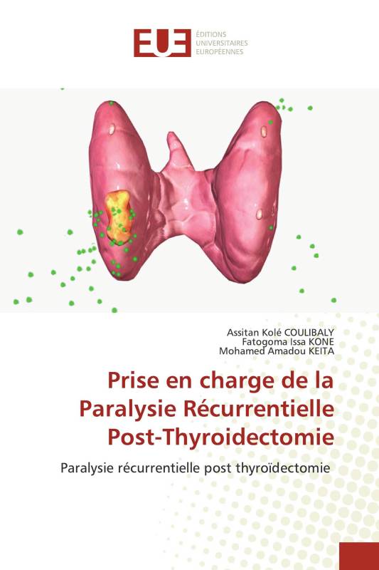 Prise en charge de la Paralysie Récurrentielle Post-Thyroidectomie