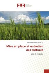 Mise en place et entretien des cultures