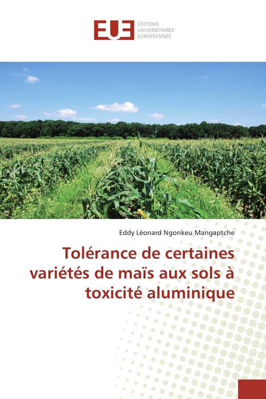 Tolérance de certaines variétés de maïs aux sols à toxicité aluminique