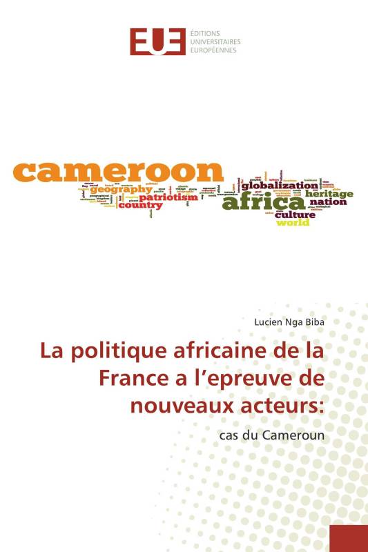 La politique africaine de la France a l’epreuve de nouveaux acteurs: