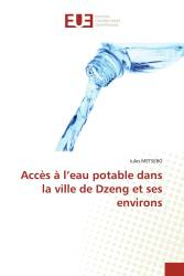 Accès à l’eau potable dans la ville de Dzeng et ses environs