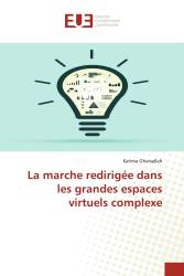 La marche redirigée dans les grandes espaces virtuels complexe