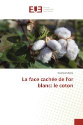 La face cachée de l'or blanc: le coton