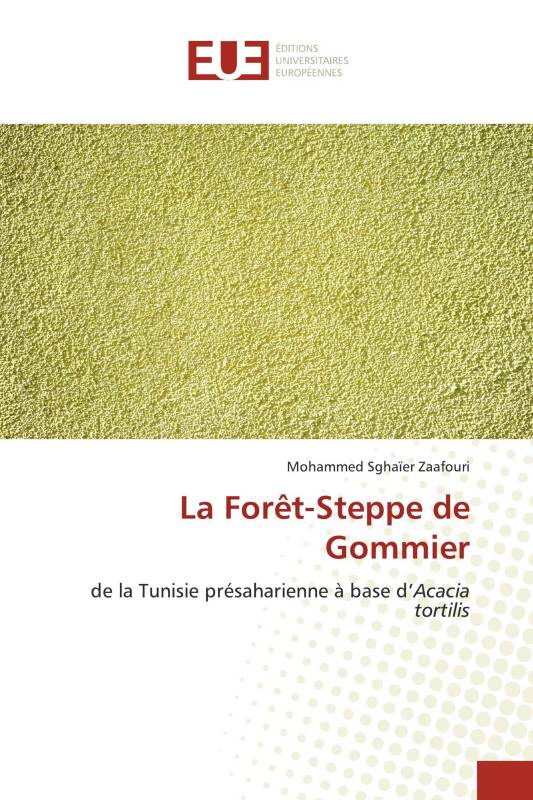 La Forêt-Steppe de Gommier