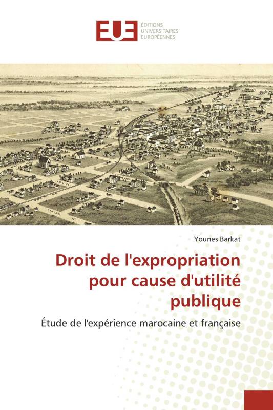 Droit de l'expropriation pour cause d'utilité publique