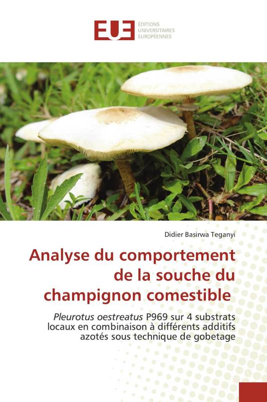 Analyse du comportement de la souche du champignon comestible