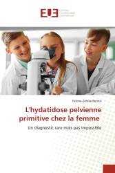 L'hydatidose pelvienne primitive chez la femme