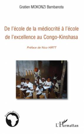 De l&#039;école de la médiocrité à l&#039;école de l&#039;excellence au Congo-Kinshasa