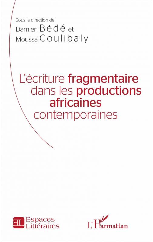 L'écriture fragmentaire dans les productions africaines contemporaines