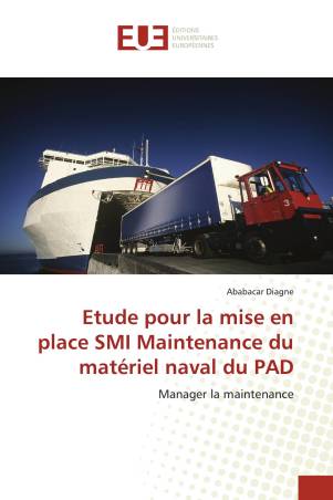 Etude pour la mise en place SMI Maintenance du matériel naval du PAD