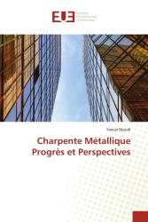 Charpente Métallique Progrès et Perspectives